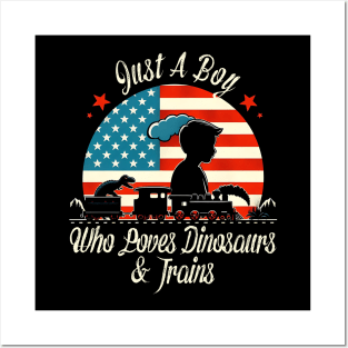 Train Lover US Flag Just A Boy Who Loves Dinosaurs & Trains Posters and Art